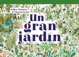 BEASCOA, Un gran jardín - Clement Gilles; Vicent Grave