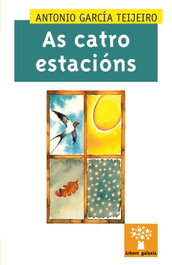 As catro estacións, Antonio García Teijeiro - GALAXIA