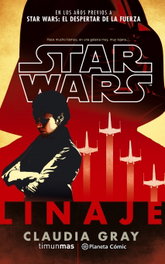 Star Wars Linaje, Claudia Gray - PLANETA COMICS