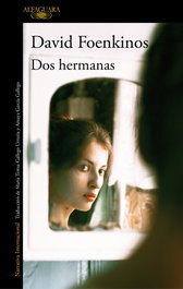 Dos hermanas, David Foenkinos - ALFAGUARA