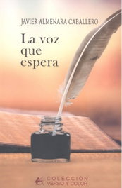 EDITORIAL ADARVE, La voz que espera, Javier Almenara Caballero - EDITORIAL ADARVE