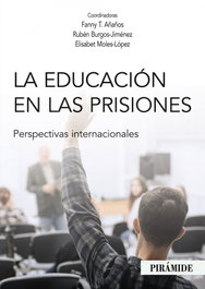 La educación en las prisiones, Fanny T. Añaños - PIRAMIDE
