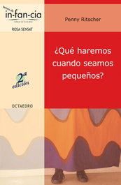 ¿Qué haremos cuando seamos pequeños?, Penny Ritscher - OCTAEDRO EDICIONES