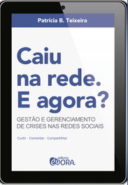 Caiu na rede. E agora?, Patrícia B. Teixeira - EVORA