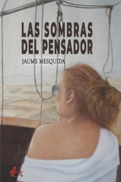 Las sombras del pensador, Jaume Mesquida - Editorial Adarve