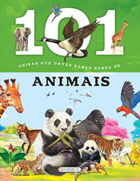 101 COISAS QUE DEVES SABER SOBRE OS ANIMAIS, VV.AA. - GIRASSOL EDIÇOES