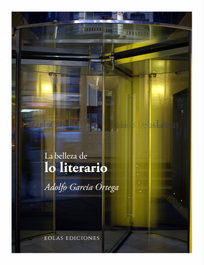 EOLAS, La belleza de lo literario, Adolfo García Ortega - De la belleza