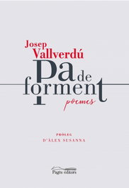 Pa de forment, Josep Vallverdú Aixalà - PAGES EDITORS