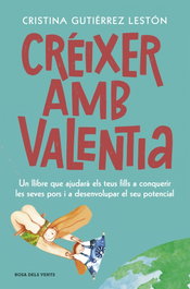 Créixer amb valentia, Cristina Gutiérrez Lestón - ROSA DELS VENTS