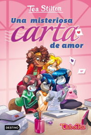 Una misteriosa carta de amor, Tea Stilton - Destino Infantil