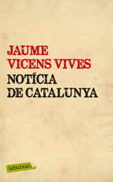 Notícia de Catalunya, Jaume Vicens Vives - LABUTXACA