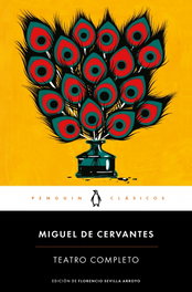Teatro Completo, Miguel de Cervantes - PENGUIN CLASICOS