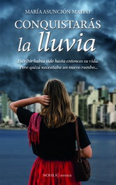 Conquistarás la lluvia, María Asunción Mateo - BERENICE