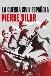 CRITICA, La guerra civil española, Pierre Vilar - CRITICA