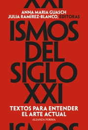 Ismos del siglo XXI, Anna María Guasch - ALIANZA