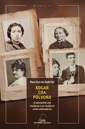 Xogar coa pólvora, Narciso de Gabriel - GALAXIA