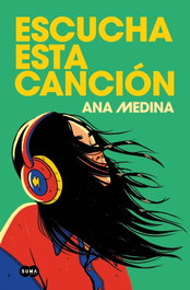 Escucha esta canción, Ana Medina - SUMA DE LETRAS