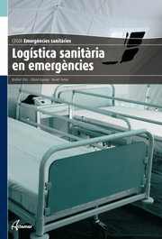 ALTAMAR EDITORIAL, Logística sanitaria en emergencias - ALTAMAR EDITORIAL