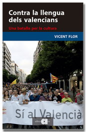 Contra la llengua dels valencians, Vicent Flor i Moreno - AFERS
