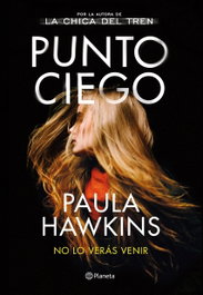Punto ciego, Paula Hawkins - PLANETA