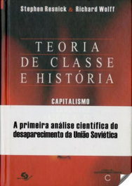Teoria de classe e historia, Stephen Resnicj/Richard Wolff - CAMPO DA COMUNICAÇAO