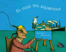 KALANDRAKA, El viaje del bisabuelo - Libros para soñar