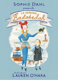 La señora Badobedah, Sophie Dahl - BEASCOA