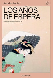 Los años de espera, Fumiko Enchi - CHAI EDITORA