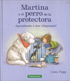 Martina y el perro de la protectora, Lissa Papp - TRAMUNTANA