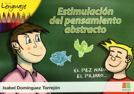 Estimulación del pensamiento abstracto, Isabel Dominguez Torrejón - ICCE PUBLICACIONES