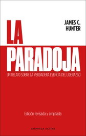La paradoja, James Hunter - EMPRESA ACTIVA