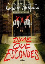 Dime qué escondes, Karen M. McManus - ALFAGUARA