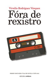 Fóra do rexistro, Virxilio Rodríguez Vázquez - Embora