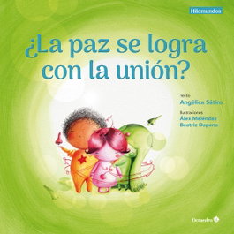 ¿ÀLa paz se logra con la uniùn?, Lucas Sátiro, Angélica - OCTAEDRO EDICIONES