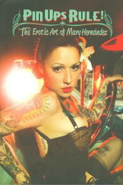 Pin ups rule!.The erotic art of Mary Hernandez, VV.AA. - QUARENTENA EDICIONES