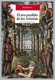 El oro perdido de los Arienim, Frei Betto - Hoja de Lata
