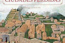 JUVENTUD, Ciudades perdidas - Giles Laroche