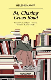 84, Charing Cross Road, Helene Hanff - ANAGRAMA