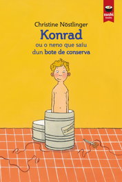 SUSHI BOOKS Konrad ou o neno que saíu dun bote de conserva, Christine Nöstlinger - SUSHI BOOKS