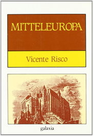 Mitteleuropa, Vicente Risco - GALAXIA