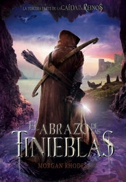 El abrazo de las tinieblas, Morgan Rhodes - SM