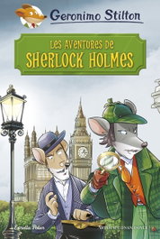 LES AVENTURES DE SHERLOCK HOLMES, Geronimo Stilton - ESTRELLA POLAR