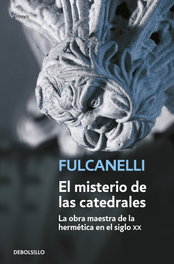 El misterio de las catedrales, Fulcanelli - DEBOLSILLO