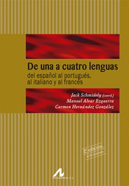 ARCO-LIBROS De una a cuatro lenguas: intercomprensión románica: del español al portugués, al italiano y al francés, Schmidely, Jack; Alvar Ezquerra, Manuel; Hernández, Carmen - ARCO-LIBROS