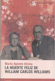La muerte feliz de William Carlos Williams, Marta Aponte Alsina - CANDAYA