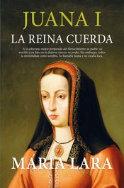 Juana I, la reina cuerda, María Lara - SEKOTIA