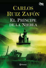 El Príncipe de la Niebla, Carlos Ruíz Zafón - PLANETA