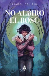 MAIMES, No albiro el bosc, Isabel del Río - MAIMES