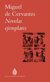 Novelas ejemplares, Miguel de Cervantes - ESPASA CALPE