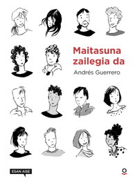 MAITASUNA ZAILEGIA DA, Andrés Guerrero - BEGIKO